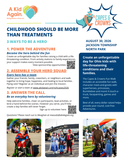 three photos of children dressed as super heroes, blue box summary of the walk event. logos for A Kid Again, and Capes & Crowns, with text on how to register, donate or volunteer.
