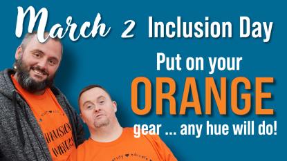 two men wearing orange smiling, blue background with text Inclusion Day March 2 Wear orange