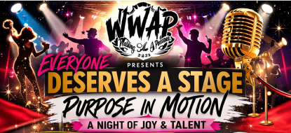 colorful images of people dancing, performing, microphone, spotlights with logo Walking with a Purpose and title Everyone Deserves a Stage